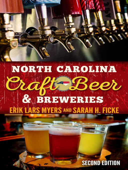 Title details for North Carolina Craft Beer & Breweries by Erik Lars Myers - Available